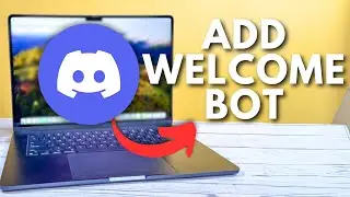 How to Add Welcome Bot to Discord