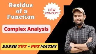 Residue of a Function | How To Find Residue of a Function By Shortcut Method | Dsssb Tgt Pgt Maths