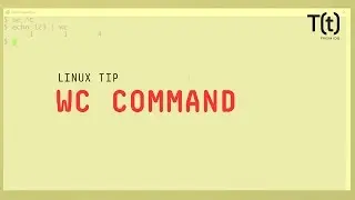 How to use the wc command: 2-Minute Linux Tips