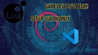 Getting Started with Lua, Install & Setup on Linux and VS Code