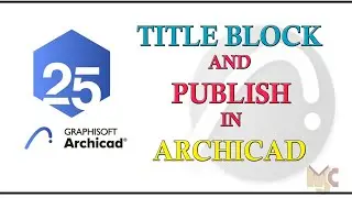 TITLTE BLOCK AND PUBLISHING SHEETS IN ARCHICAD 