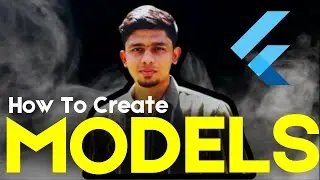 Flutter Class Models Demystified || How to create Models in Flutter