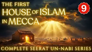 Part 9 | From The Beginning: The Top 3 Sahabas Who Shaped Islamic History
