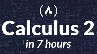 Calculus 2 - Full College Course