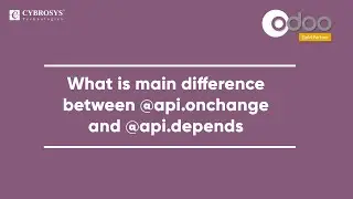 What Is the Main Difference Between @api.onchange and @api.depends in Odoo 14 | Odoo Custom Module