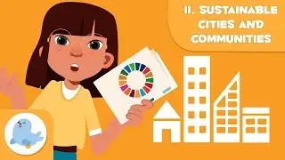 Sustainable Cities and Communities 🏙️ SDG 11 🌿 Sustainable Development Goals for Kids