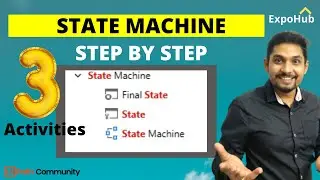 UiPath State Machine Workflow Step by Step Entry-Exit | Uipath Certification Preparation Series