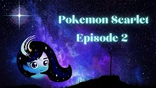 Pokemon Scarlet Playthrough Episode 2 | Naming Pokemon after my Cows