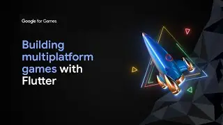 Building multiplatform games with Flutter