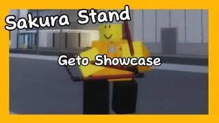 Sakura Stand Geto Showcase