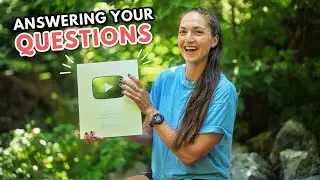 ANSWERING YOUR QUESTIONS: Reaching 100K, My Future Plans, and the Best Hikes!!