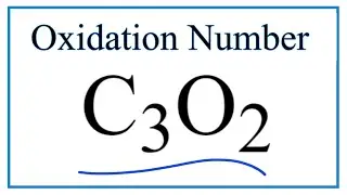 How to find the Oxidation Number for C in C3O2     (Carbon suboxide)