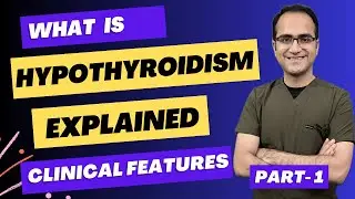 Hypothyroidism Symptoms, Medicine Lecture, Clinical Signs and Symptoms Presentation, USMLE/NEETPG