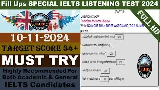 Fill Ups Special IELTS Exam Listening Test With Answers | IELTS Listening Test 2024 | 10-11-2024