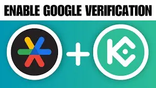 How to Enable Google Verification on Kucoin (2024)