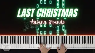 Ariana Grande - Last Christmas | Piano Cover