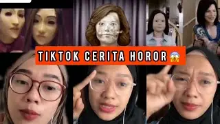 KUMPULAN TIKTOK CERITA SERAM & HOROR KOMPILASI CANCAN ESEN