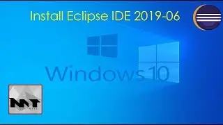 How to Install Eclipse IDE 2019-06 on Windows 10