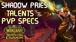 Shadow Priest PvP Talents Specs In-Depth Guide | WoW TBC Classic