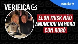 ELON MUSK não anunciou NAMORO COM ROBÔ