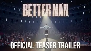 Better Man | Official Teaser Trailer (2024 Movie) – Robbie Williams, Michael Gracey, Jonno Davies