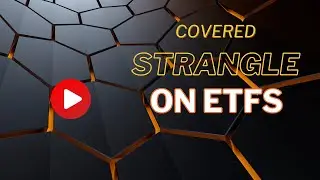 A Genius Way to Boost Your ETF Trading with Covered Strangles