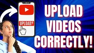 How To Upload Videos On YouTube From Mobile Phone (2021) | Upload Your YouTube Videos Correctly!