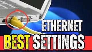 Best ETHERNET Settings for GAMING in 2024! (Reduce PING, LATENCY & increase SPEED)