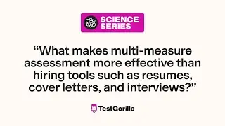 What makes multi-measure assessments better than resumes?