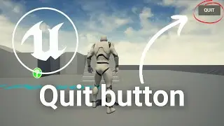 How To Create A QUIT BUTTON in Unreal Engine