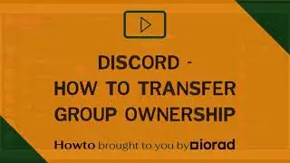 Discord - How to transfer group ownership