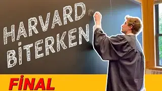 Harvard Biterken - Harvard Günlükleri - Ali Kurmuş - Final