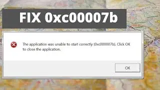 Fix 0xc00007b Error - Quick Guide