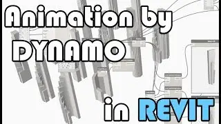 Animation by DYNAMO in REVIT [LRM5]