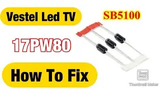 How To Fix Vestel 17pw80 Power Supply Fault : problem diode SB5100  SOLVED!!