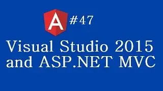 Angular 2 Tutorial - 47 - Visual Studio 2015 and ASP NET MVC