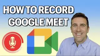 How to Record a Google Meet in 2021 - Record Your Screen - Screen Capture