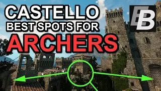 Mordhau Gameplay Tips - Best Archer Spots in Castello + Archery Guide