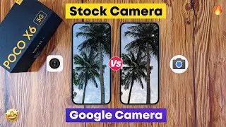 Poco X6 Stock Camera Vs Gcam 9.2 BSG - Comparison!!