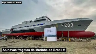 As novas fragatas da Marinha do Brasil