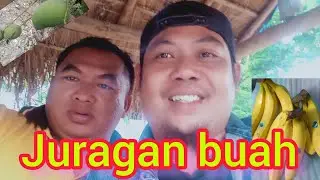 ketemu juragan buah SAJ !!