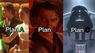 Anakin Skywalker Plan A B C