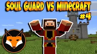 The Soul Guard Vs Minecraft #4