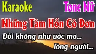 Những Tâm Hồn Cô Đơn Karaoke Tone Nữ ( Em ) Karaoke Lâm Organ - Beat Mới