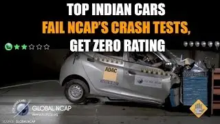 Top Indian cars fail NCAP’s crash tests, get zero rating