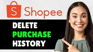 How To Delete Purchase History In Shopee 2024 (Step By Step Guide)