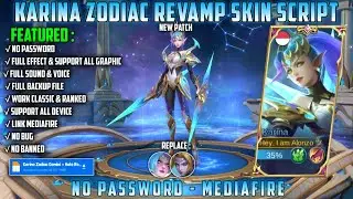 Karina Zodiac Revamp Skin Script Full Effect Voice No Password Mediafire Update Novaria Patch