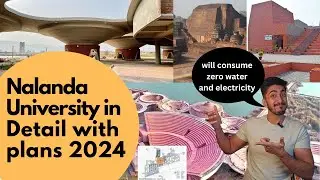 New Nalanda University explained in detail, Architecture and passive strategies 2024