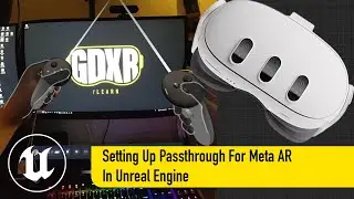 Setting Up Meta XR Passthrough For AR in Unreal Engine