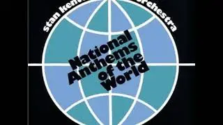 Stan Kenton  - National Anthems Of The World  -  Great Britain God Save the Queen